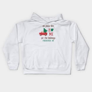 No place like home for the holidays Paragould, Arkansas Kids Hoodie